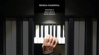 TECNICA PIANISTICA esercizio 1 mano destra moto inverso #pianoforte #piano #pianotutorial