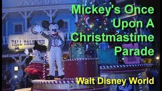 2017 Mickey's Once Upon A Christmastime Parade at Mickey's Very Merry Christmas Party