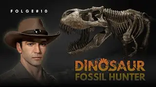 ✮ Ein neuer Dinosaurier f&uuml;rs Museum! ✮ Dinosaur Fossil Hunter ✮ Folge #10