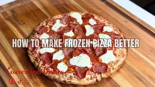 How to Make Frozen Pizza Better