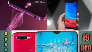 OPPO f9 pro - official introduction | leaked video , specifications, price ,launch date|