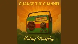 CHANGE THE CHANNEL