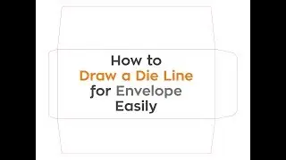 How to Draw a Die Line for Envelope easily