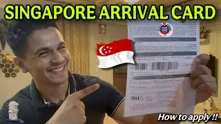 SINGAPORE ARRIVAL CARD 2025 | HOW TO APPLY | Complete Guide