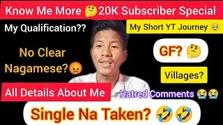 Know Me More ❤️😘 20K Subscriber Special Videos!! Single Na Taken Asay? 🤣