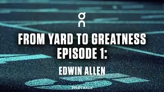 Edwin Allen Preps for 2025 Penn Relays | From Yard to Greatness presented by On Episode 1