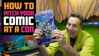 Pitching Your Comic At Comic Cons & Artist Alley!