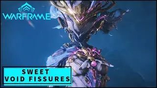 Sweet Void Fissures [WARFRAME] [NO COMMENTARY]