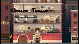 News Tower - Business Management Simulation Game