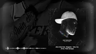 1- Alvin Click feat. Malgesto - Otra Vez (Prod. Malo Savage)