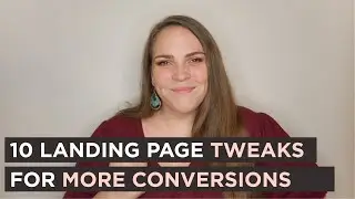 10 Landing Page Tweaks For More Conversions