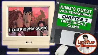 King's Quest 2015 (Chapter 3 - Once Upon a Climb | Playthrough)