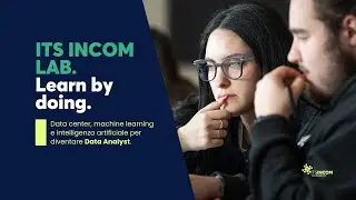 Data center, machine learning e intelligenza artificiale per diventare Data Analyst ⎥ITS INCOM Lab