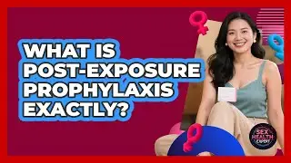 What Is Post-Exposure Prophylaxis Exactly?