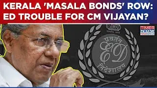 Kerala Breaking News: ED Notice To CM Pinarayi Vijayan, Ex-Finance Minister In 'Masala&nbsp;Bond'&nbsp;Probe?