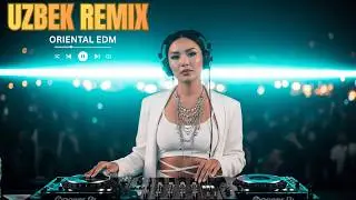 Uzbek DJ Remix 2026 | Luxury Oriental EDM Experience ✨🎶 | Sirli Tun EDM