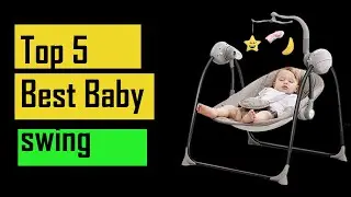 Best Baby Swing 2020 - TOP 5  Baby Swings