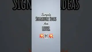 Best Simple Signature Ideas for Your Name | Letter &ldquo;H&rdquo; #shorts #signature #handwriting #nameart #ceo