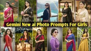 New Trending Ai Photo Prompts For Girls | Google Gemini viral photo editing prompts 