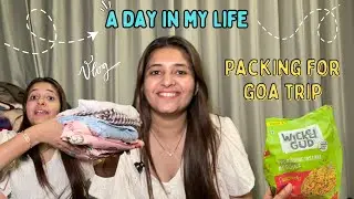 Packing for Goa trip  | Vlog | A day in my life | Bansi Unadkat