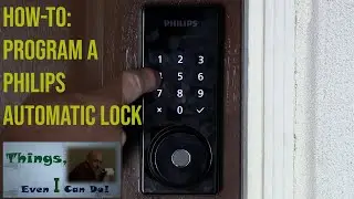 Philips Automatic Lock — Руководство по программированию клавиатуры (Часть 2)