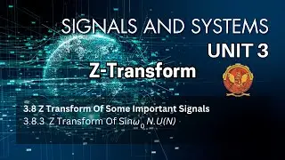3.8.3  Z Transform of sin&omega;_o n.u(n) | Unit 3 | EC402 | Signals & Systems | RGPV