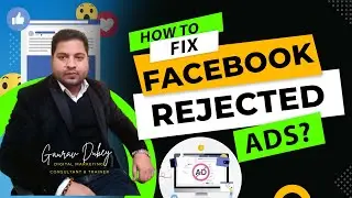 Fix ❌ Rejected Facebook Ads in 2024? Troubleshoot Rejected Facebook (Meta Ads)? |  Gaurav Dubey