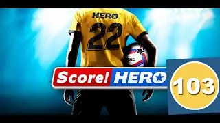 Score! Hero 2022 - Level 103 - 3 Stars