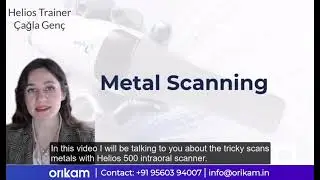 Helios 500 Scanning Strategy for Metal