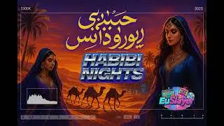EuSlayer - Habibi Nights