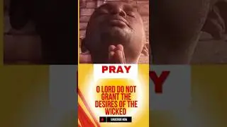 O LORD Do not Grant The DESIRES of the Wicked || Gift Nwafor #gintech