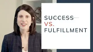 Success vs Fulfillment