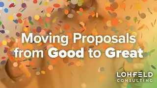 Moving Proposals from Good to Great: Insights from Three APMP Fellows