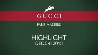 Highlight Gucci Paris Masters 2014