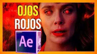 👁️ Como Poner FUEGO En Los OJOS After Effects  COMO Cambiar el COLOR De Ojos De WANDAVISION