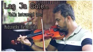 Lag ja gale -  violin by madushanka rathnayaka