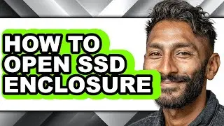 How to Open Ssd Enclosure (full Guide)