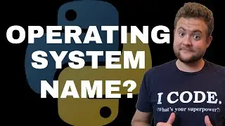 How To Find Out What OS Your Python Code Is Running On!