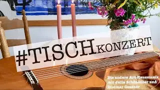 #Tischkonzert / Irisches Lied, Tangolied, Blumfeld