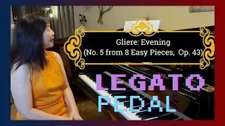 How to Play Gli&egrave;re: Evening | Grade 5 ABRSM Piano Alternative Piece |Soft Pedal Effects