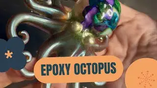 My First Resin Octopus 