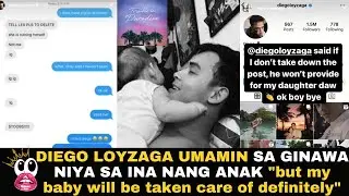 DIEGO LOYZAGA UMAMIN SA GINAWA NIYA SA INA NANG ANAK 