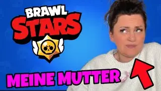 Meine MUTTER spielt das 1. MAL BRAWL STARS !!! (FACEREVEAL)