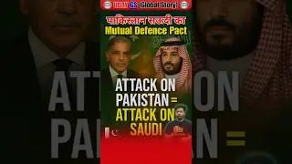 Pakistan-Saudi Arabia Defence Pact Explained