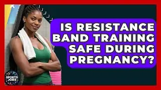 Is Resistance Band Training Safe During Pregnancy? - Sports Jobs