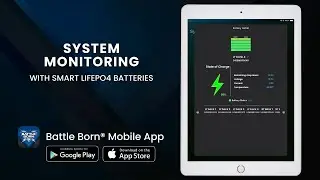 System Monitoring with Smart LiFePO4 Battery Systems | Battle Born&reg; Mobile App