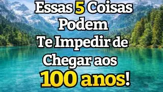 Essas 5 coisas podem impedir você de chegar aos 100 anos com saúde!