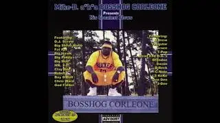 Mike-D a.k.a. Bosshog Corleone - Love Da Game - My Gift To The World