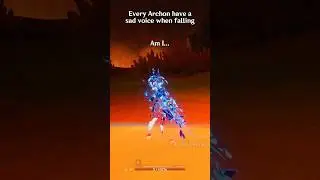 Every genshin archon has the saddest fallen voice lines #genshinimpact #genshin #genshinimpactedit