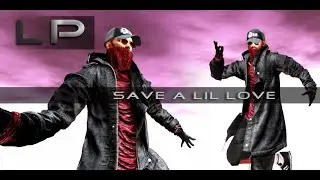 LP | Save A Lil Love - CGI Animated Second Life Dance Music Video